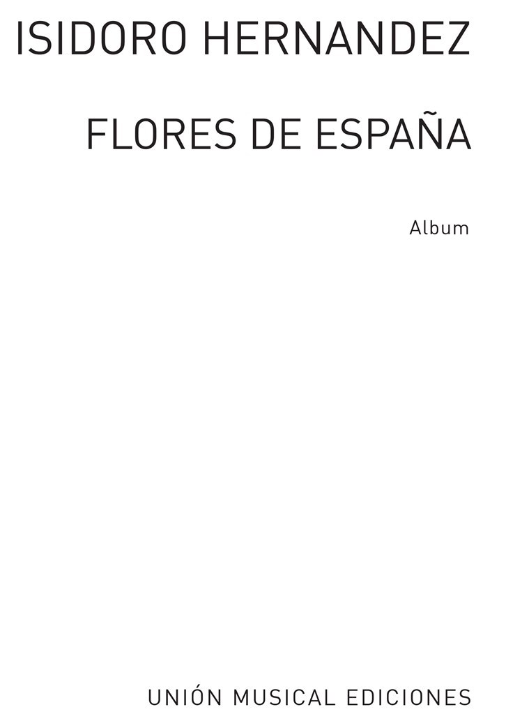 Hernandez: Flores De Espana